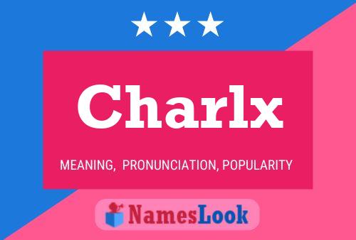 Poster del nome Charlx