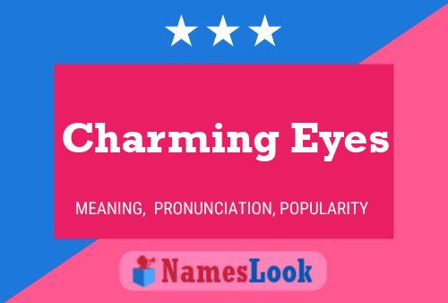 Poster del nome Charming Eyes