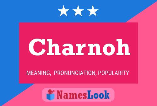 Poster del nome Charnoh