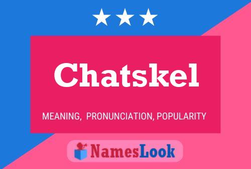 Poster del nome Chatskel