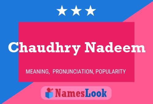 Poster del nome Chaudhry Nadeem