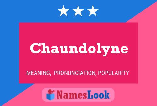 Poster del nome Chaundolyne