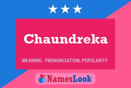 Poster del nome Chaundreka