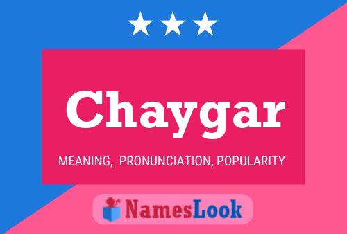 Poster del nome Chaygar