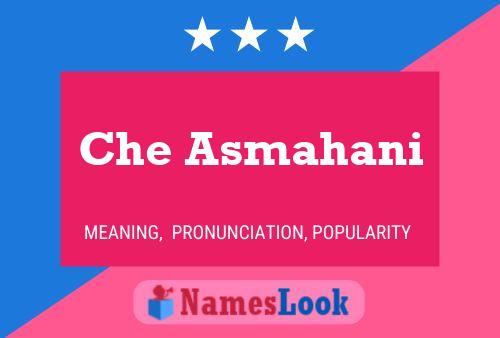 Poster del nome Che Asmahani