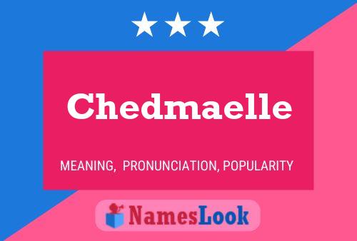 Poster del nome Chedmaelle