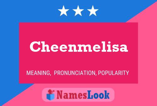 Poster del nome Cheenmelisa