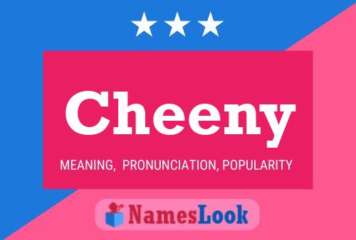 Poster del nome Cheeny