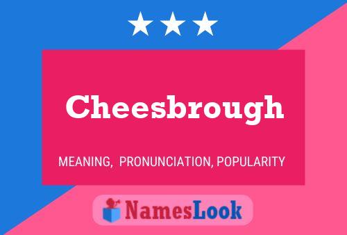 Poster del nome Cheesbrough