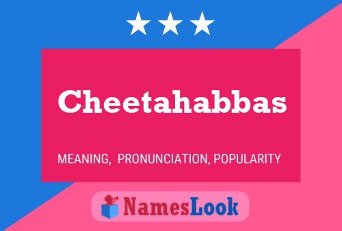 Poster del nome Cheetahabbas