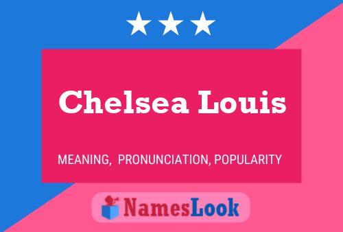 Poster del nome Chelsea Louis