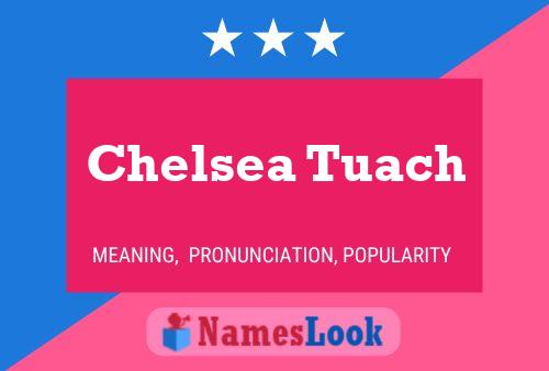 Poster del nome Chelsea Tuach