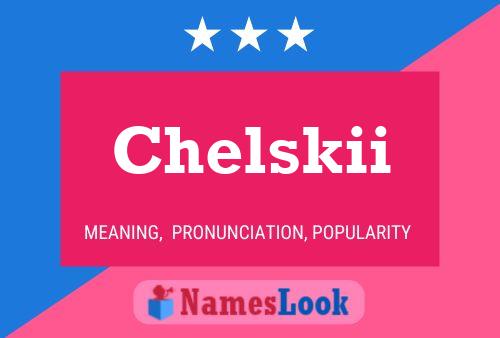 Poster del nome Chelskii