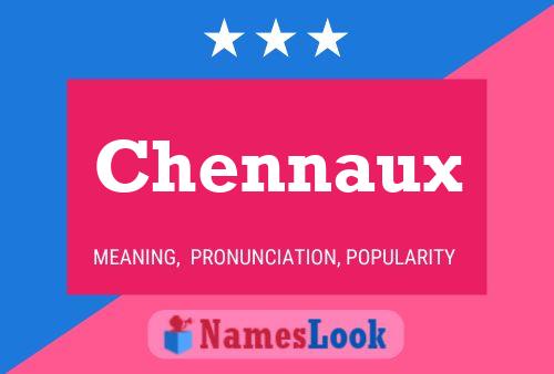 Poster del nome Chennaux