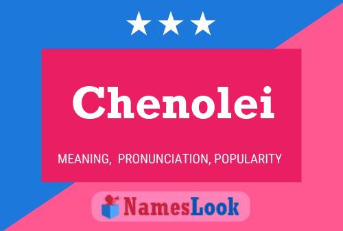 Poster del nome Chenolei