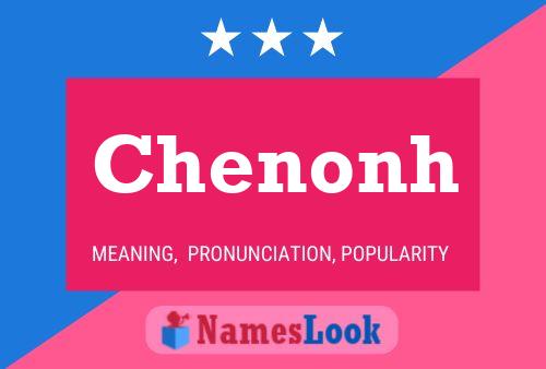 Poster del nome Chenonh