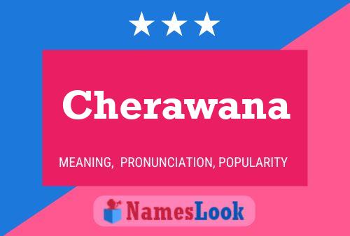 Poster del nome Cherawana