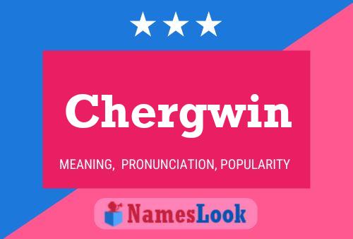 Poster del nome Chergwin