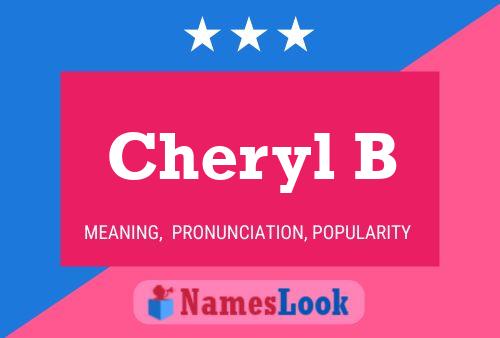 Poster del nome Cheryl B