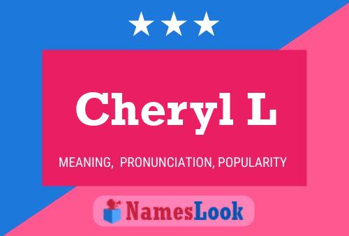 Poster del nome Cheryl L