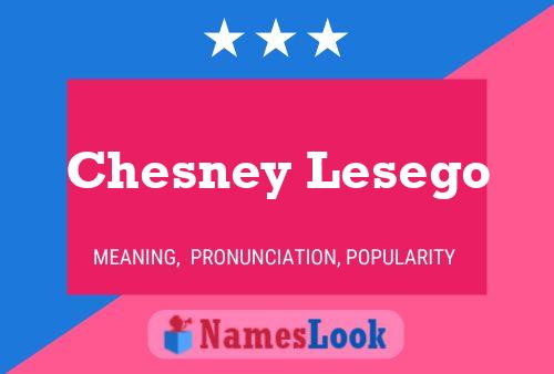 Poster del nome Chesney Lesego