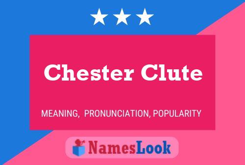 Poster del nome Chester Clute