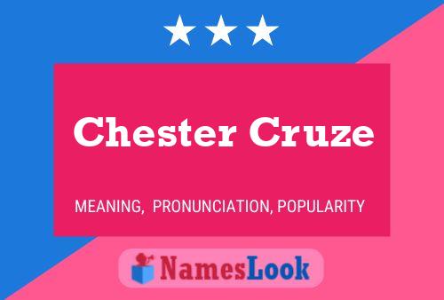 Poster del nome Chester Cruze