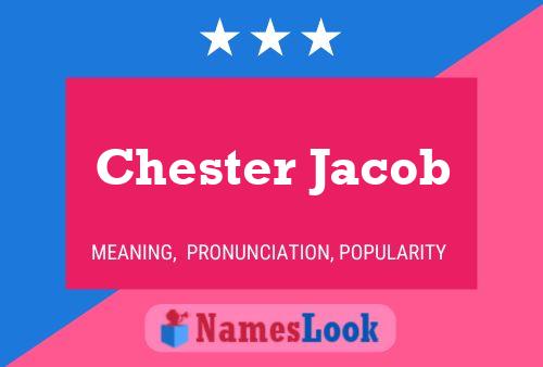 Poster del nome Chester Jacob