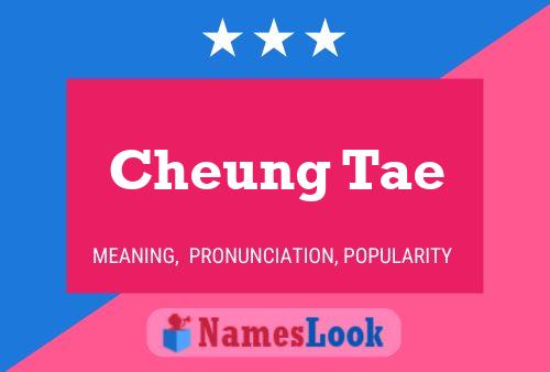 Poster del nome Cheung Tae