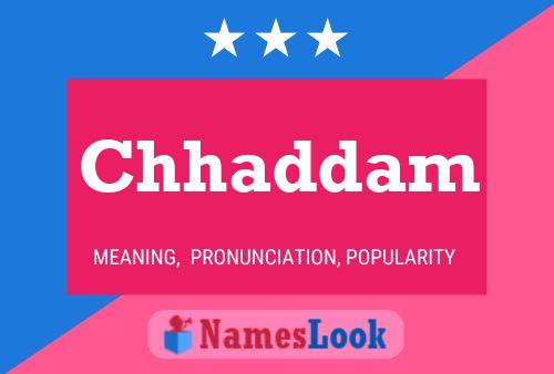 Poster del nome Chhaddam