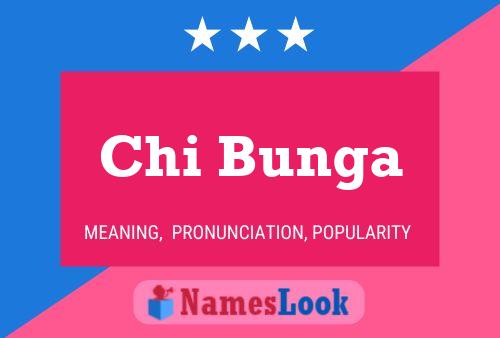 Poster del nome Chi Bunga