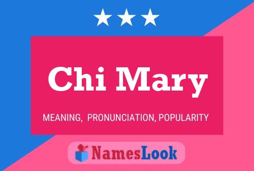 Poster del nome Chi Mary