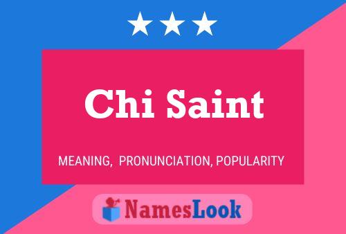 Poster del nome Chi Saint