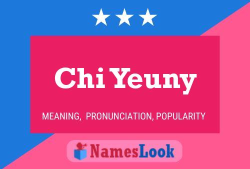 Poster del nome Chi Yeuny