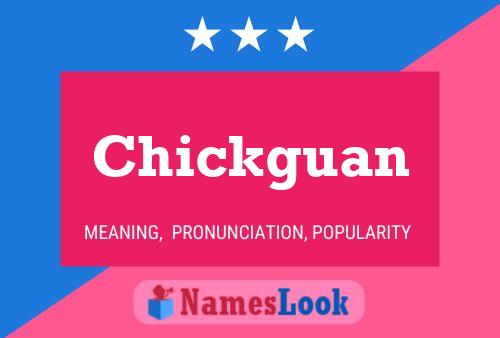 Poster del nome Chickguan