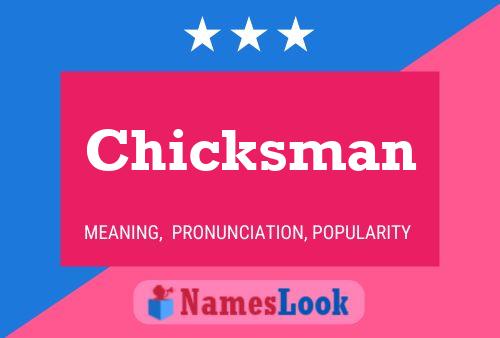 Poster del nome Chicksman