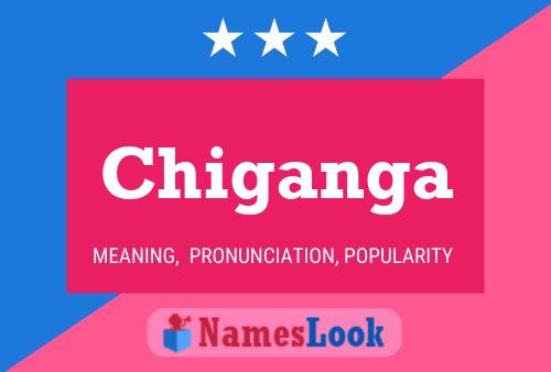 Poster del nome Chiganga