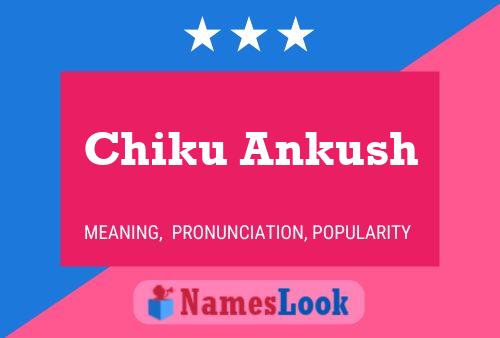 Poster del nome Chiku Ankush