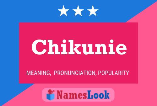 Poster del nome Chikunie