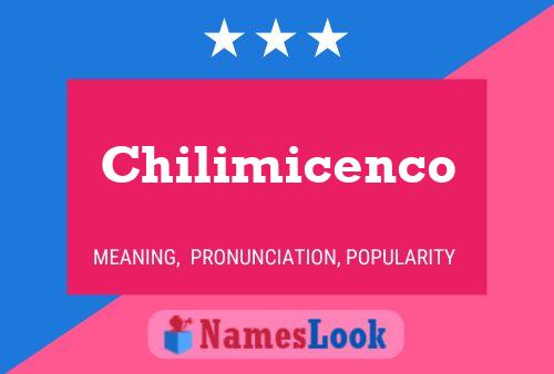 Poster del nome Chilimicenco