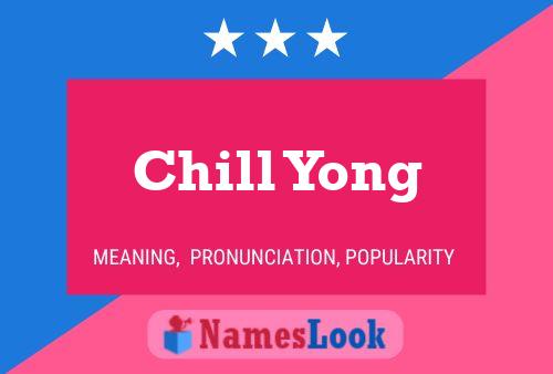 Poster del nome Chill Yong