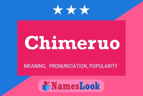 Poster del nome Chimeruo