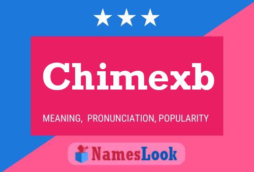 Poster del nome Chimexb