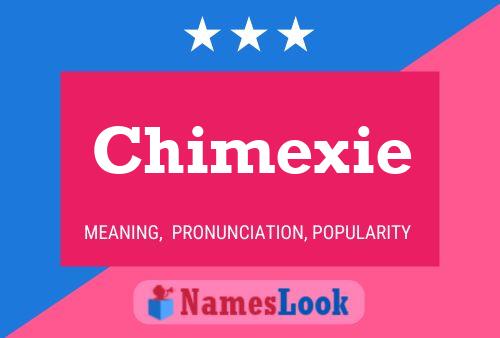 Poster del nome Chimexie