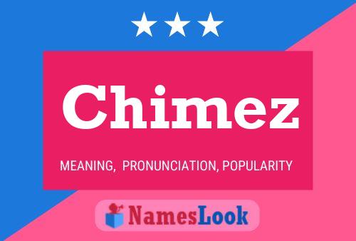 Poster del nome Chimez