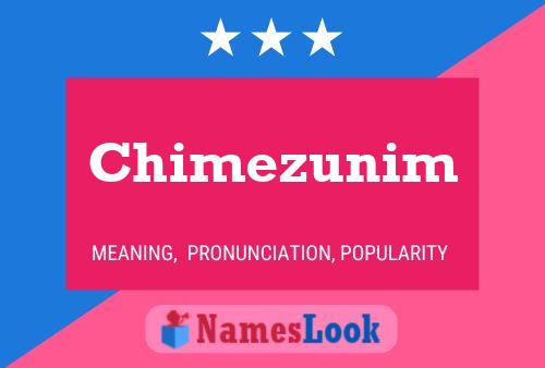 Poster del nome Chimezunim