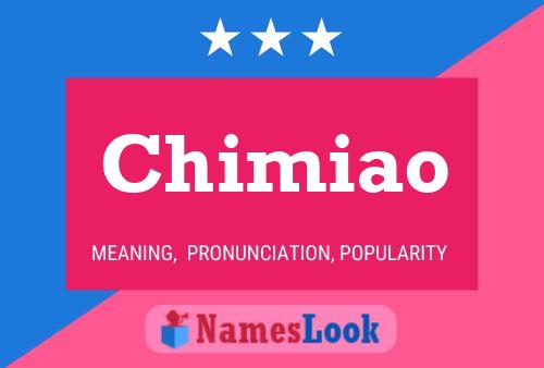 Poster del nome Chimiao