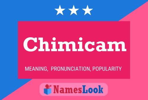 Poster del nome Chimicam