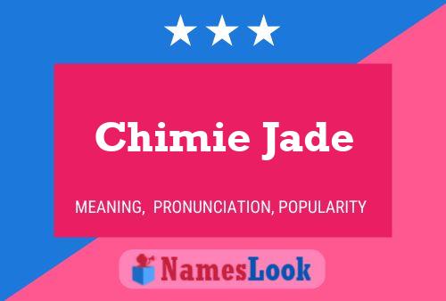 Poster del nome Chimie Jade