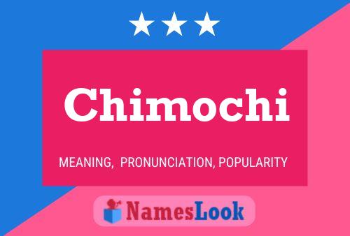 Poster del nome Chimochi